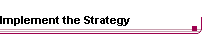 Implement the Strategy